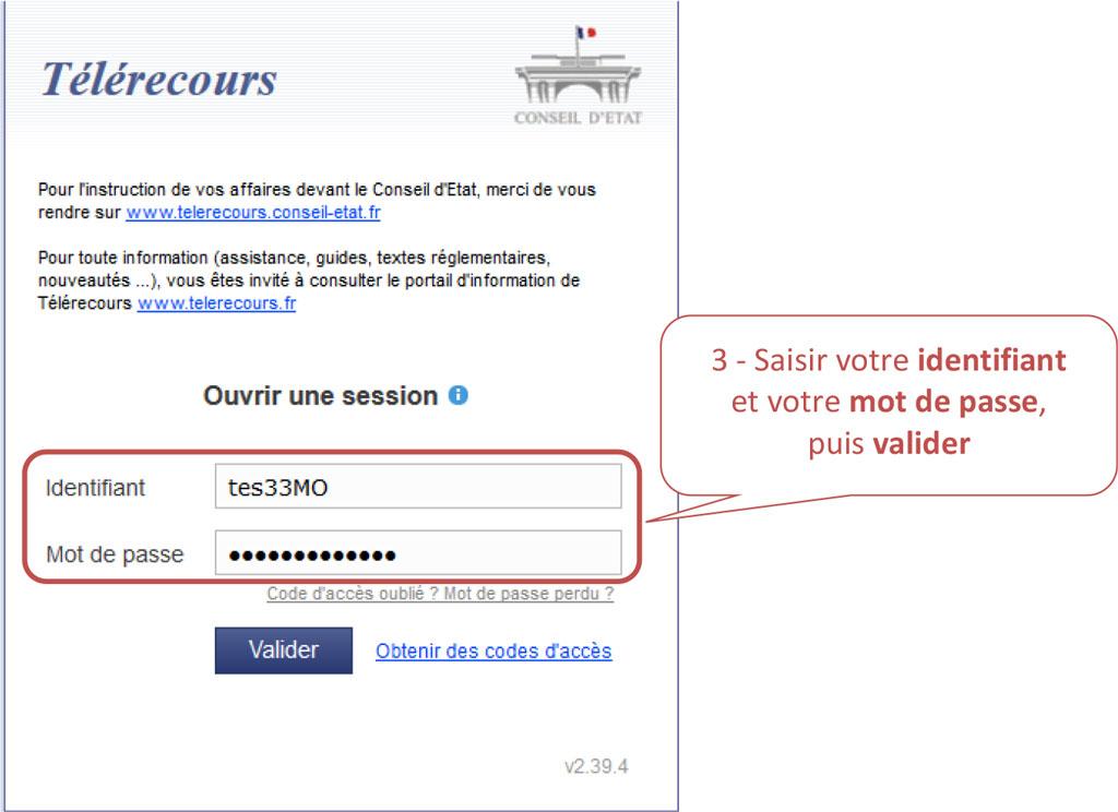 Saisir votre identifiant et votre mot de passe, puis valider